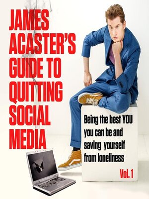cover image of James Acaster's Guide to Quitting Social Media